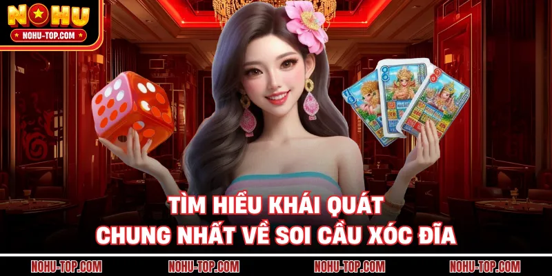 Tìm Hiểu Khái Quát Chung Nhất Về Soi Cầu Xóc Đĩa